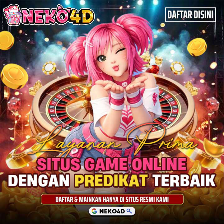 NEKO4D ~ Layanan Prima Situs Game Online Dengan Predikat Terbaik